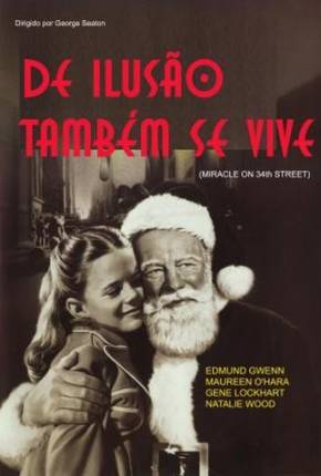 Baixar De Ilusão Também Se Vive / Miracle on 34th Street Torrent