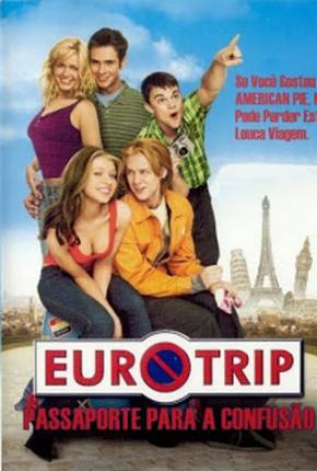 Baixar Eurotrip - Passaporte para a Confusão 1080P Torrent