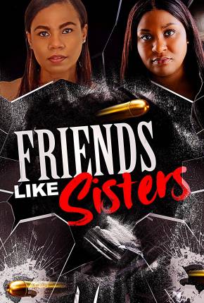 Baixar Friends Like Sisters - Legendado Torrent