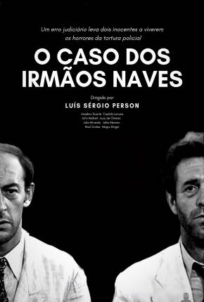 Baixar O Caso dos Irmãos Naves Torrent