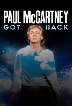 Baixar Paul McCartney Live - Got Back Tour - Legendado Torrent