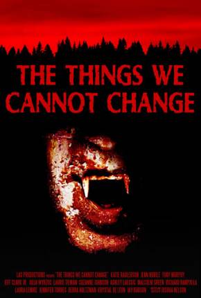 Baixar The Things We Cannot Change - Legendado Torrent