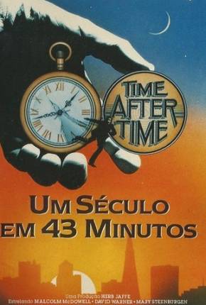 Baixar Um Século em 43 Minutos / Time After Time Torrent