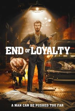 Baixar End of Loyalty - Legendado Torrent