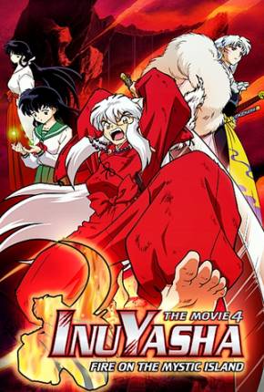 Baixar InuYasha 4 - Fogo na Ilha Mística Torrent