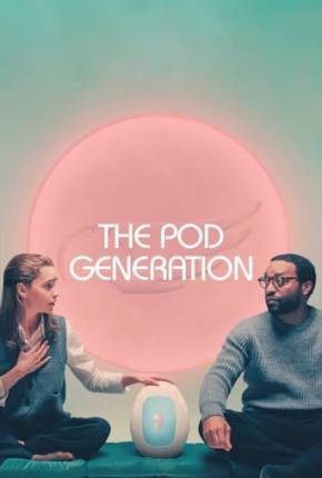 Baixar The Pod Generation Torrent