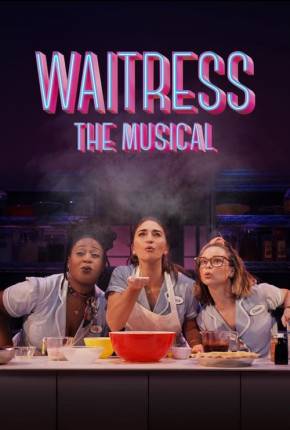 Baixar Waitress - The Musical - Legendado Torrent