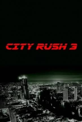 Baixar City Rush 3 - Legendado e Dublado Não Oficial Torrent