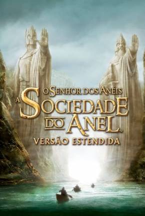 Baixar O Senhor dos Anéis - A Sociedade do Anel - The Lord of the Rings: The Fellowship of the Ring Torrent