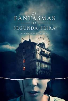 Baixar Os Fantasmas da Segunda-Feira Torrent