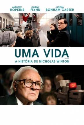 Baixar Uma Vida - A História de Nicholas Winton - Legendado Torrent