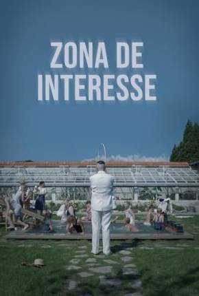 Baixar Zona de Interesse - Legendado Torrent