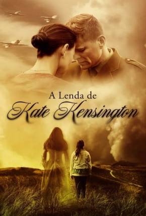 Baixar A Lenda de Kate Kensington Torrent