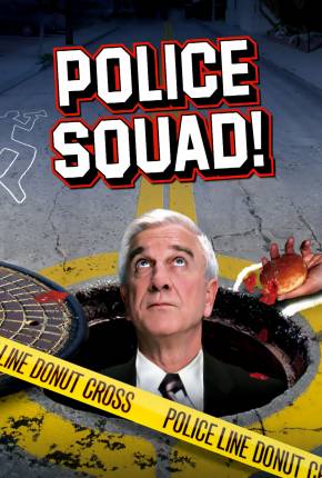 Baixar Esquadrão de Polícia / Police Squad - Legendada Torrent