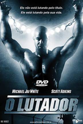 Baixar O Lutador / Undisputed II: Last Man Standing Torrent