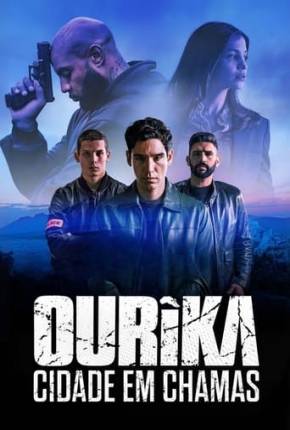 Baixar Ourika - Cidade em Chamas 1ª Temporada Torrent