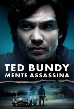 Baixar Ted Bundy - Mente Assassina Torrent