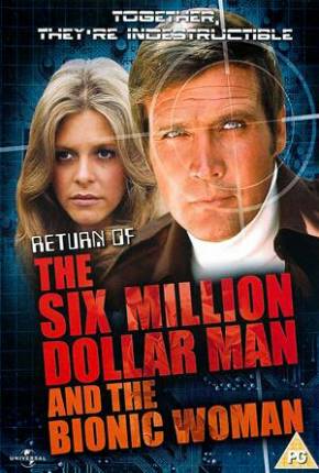 Baixar A Volta do Homem de Seis Milhões de Dólares e da Mulher Biônica / Return of the Six Million Dollar Man and the Bionic Woman Torrent