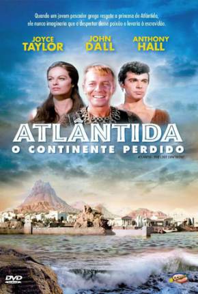 Baixar Atlântida, O Continente Perdido / Atlântida, O Continente Desaparecido Torrent