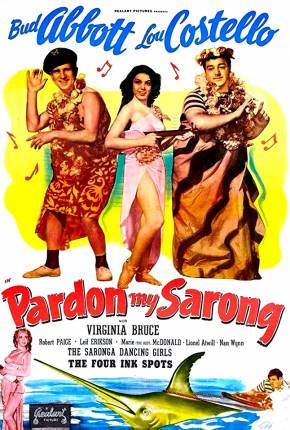 Baixar Dois Caraduras de Sorte / Pardon My Sarong Torrent