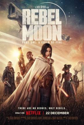 Baixar Rebel Moon - Parte 1 - A Menina do Fogo (Netflix) Torrent