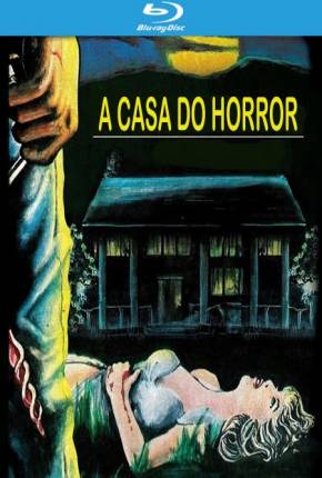 Baixar A Casa do Horror / Horror House on Highway Five - Legendado Torrent