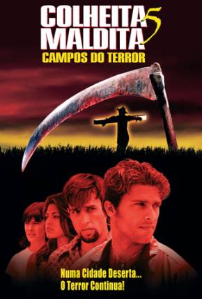 Baixar Colheita Maldita 5 - Campos do Terror / Children of the Corn V: Fields of Terror Torrent