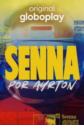 Baixar Senna por Ayrton 1ª Temporada Torrent