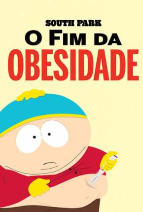 Baixar South Park - O Fim da Obesidade Torrent