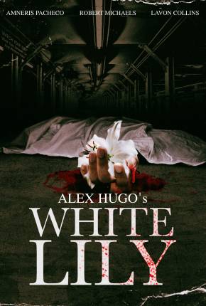 Baixar Alex Hugos White Lily - Legendado e Dublado Não Oficial Torrent