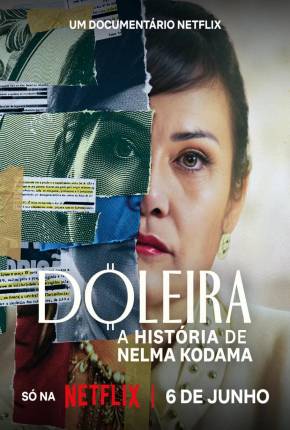 Baixar Doleira - A História de Nelma Kodama Torrent