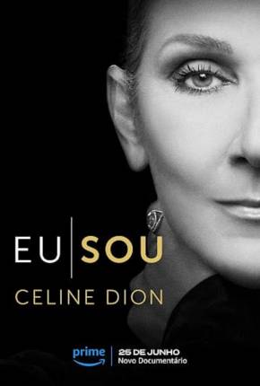 Baixar Eu Sou - Celine Dion - Legendado Torrent