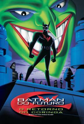 Baixar Batman do Futuro - O Retorno do Coringa / Batman Beyond: Return of the Joker Torrent