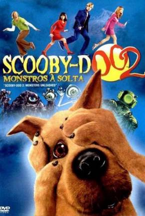 Baixar Scooby-Doo 2 - Monstros à Solta / Scooby-Doo 2: Monsters Unleashed Torrent