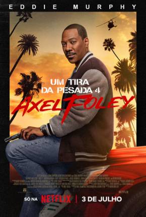 Baixar Um Tira da Pesada 4 - Axel Foley Torrent