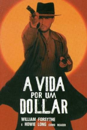 Baixar A Vida Por Um Dólar / Dollar for the Dead Torrent