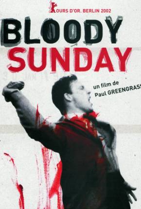 Baixar Domingo Sangrento / Bloody Sunday Torrent