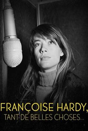 Baixar Françoise Hardy - Tant de belles choses - Legendado Torrent