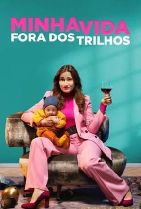 Baixar Minha Vida Fora dos Trilhos Torrent