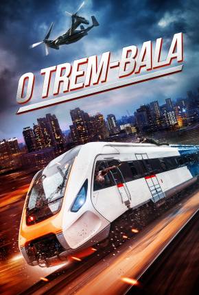 Baixar O Trem-Bala Torrent