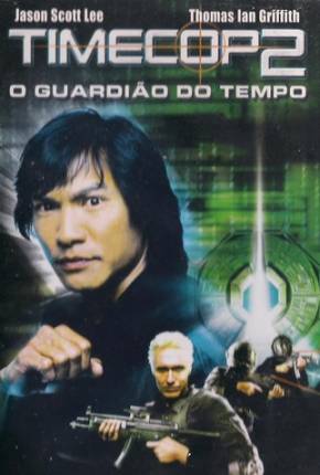 Baixar Timecop 2: O Guardião do Tempo (Tetra Áudio) Torrent