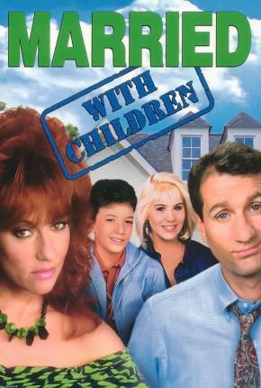 Baixar Um Amor de Família / Married with Children Torrent