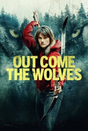 Baixar Out Come the Wolves - Legendado e Dublado Torrent