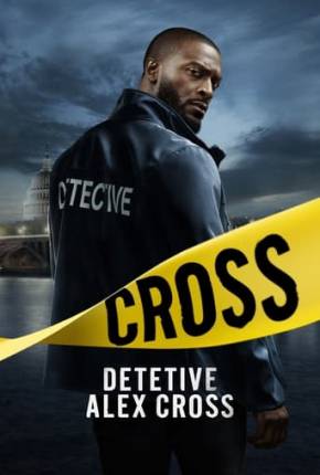 Baixar Detetive - Alex Cross - 1ª Temporada Torrent