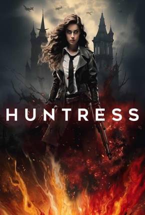 Baixar Huntress - Legendado e Dublado Torrent