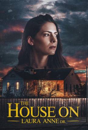 Baixar The House on Laura Anne Dr. - Legendado e Dublado Torrent